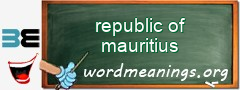 WordMeaning blackboard for republic of mauritius